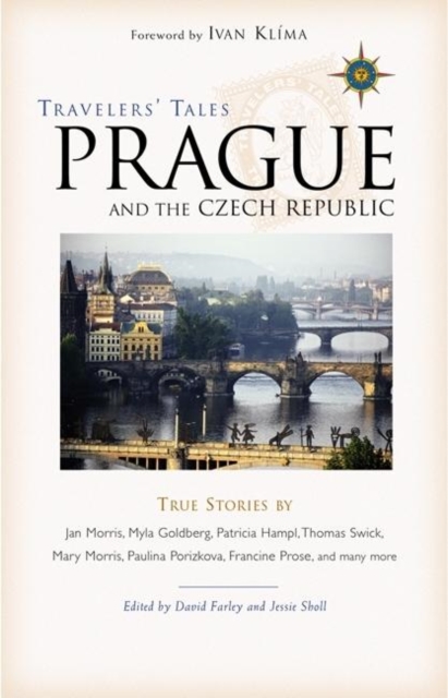 Travelers' Tales Prague and the Czech Republic : True Stories, Paperback / softback Book