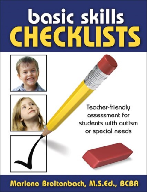 Basic Skills Checklists : Teacher-Friendly Assessment for Students with Autism or Special Needs, Spiral bound Book