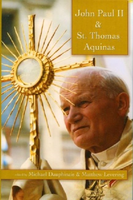 John Paul II and St Thomas Aquinas, Hardback Book