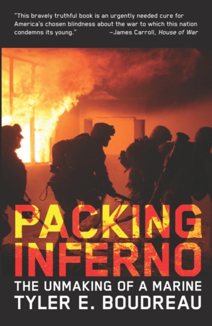 Packing Inferno : The Unmaking of a Marine, EPUB eBook
