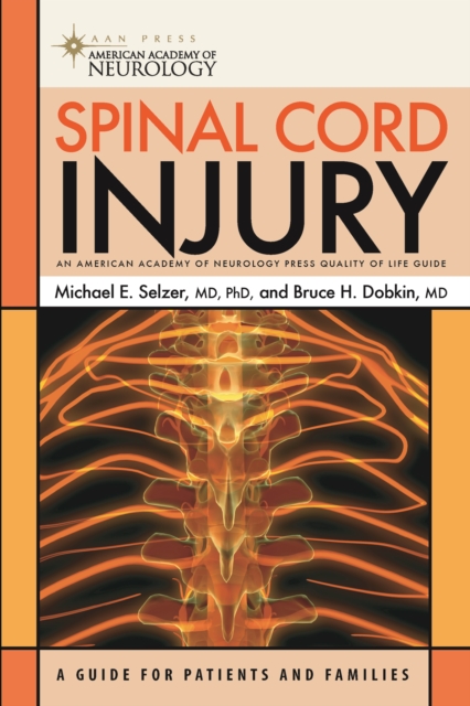 Spinal Cord Injury : A Guide for Patients and Families, Paperback / softback Book