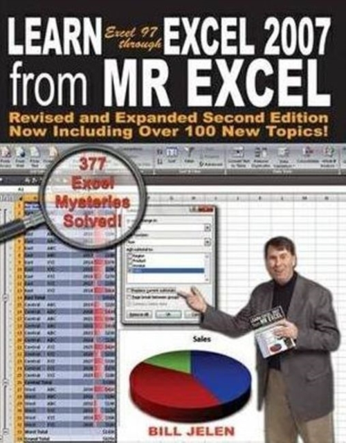 Learn Excel 97 Through Excel 2007 from Mr Excel : 377 Excel Mysteries Solved!, Paperback Book