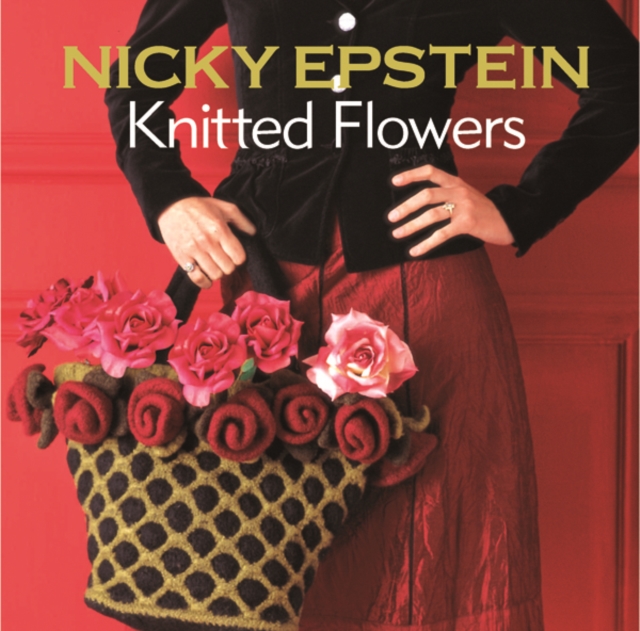 Nicky Epstein Knitted Flowers, Paperback Book