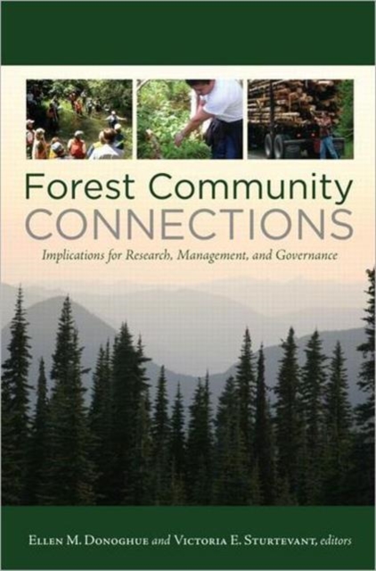 Forest Community Connections : Implications for Research, Management, and Governance, Hardback Book