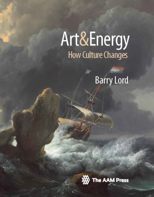 Art & Energy : How Culture Changes, Hardback Book