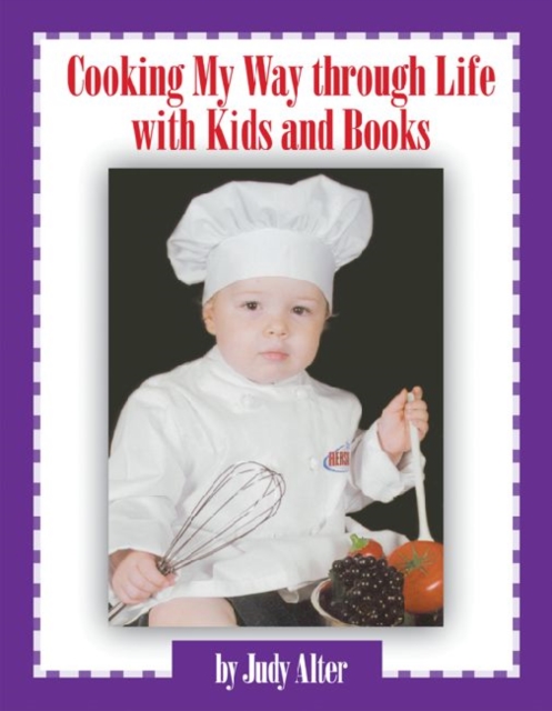 Cooking My Way Through Life with Kids and Books, Paperback / softback Book