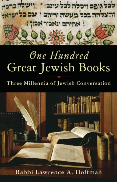 One Hundred Great Jewish Books : Three Millennia of Jewish Conversation, Paperback / softback Book