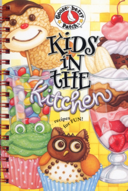 Kids in the Kitchen Cookbook : Recipes for Fun, Spiral bound Book