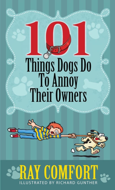 101 Things Dogs Do To Annoy Their Owners, EPUB eBook