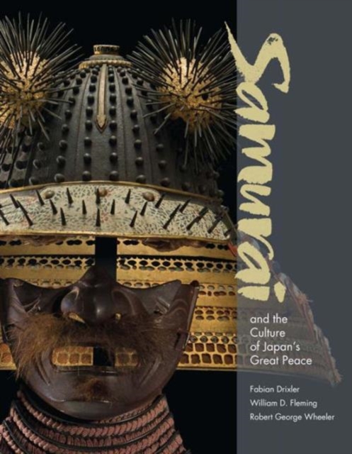 Samurai and the Culture of Japan’s Great Peace, Paperback / softback Book