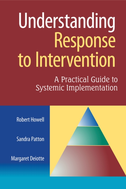 Understanding Response to Intervention : A Practical Guide to Systemic Implementation, EPUB eBook