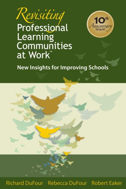 Revisiting Professional Learning Communities at Work(R) : New Insights for Improving Schools, EPUB eBook
