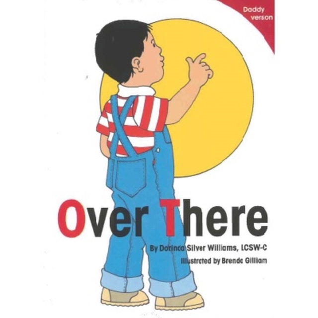 Over There : Daddy Version, Board book Book