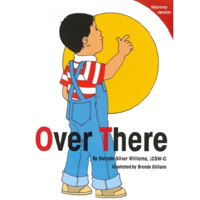Over There : Mommy Version, Board book Book