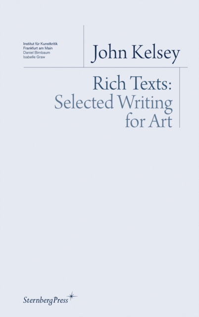 Rich Texts - Selected Writing for Art, Paperback / softback Book