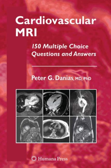 Cardiovascular MRI : 150 Multiple-Choice Questions and Answers, Paperback / softback Book