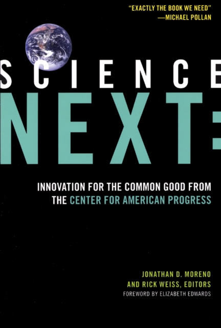 Science Next : Innovation for the Common Good from the Center for American Progress, Paperback / softback Book
