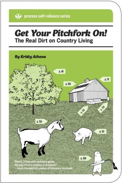 Get Your Pitchfork On! : The Real Dirt on Country Living, EPUB eBook