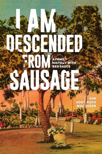 Am Descended From Sausage, I, Paperback / softback Book
