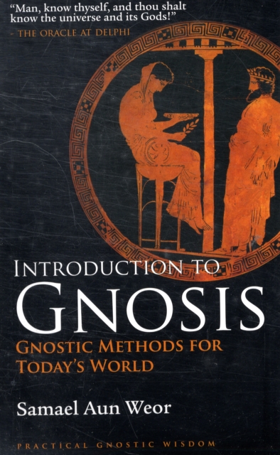 Introduction to Gnosis : Gnostic Methods for Today's World, Paperback / softback Book