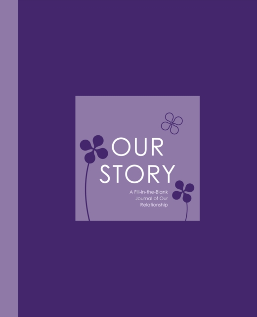 Our Story, Hardback Book