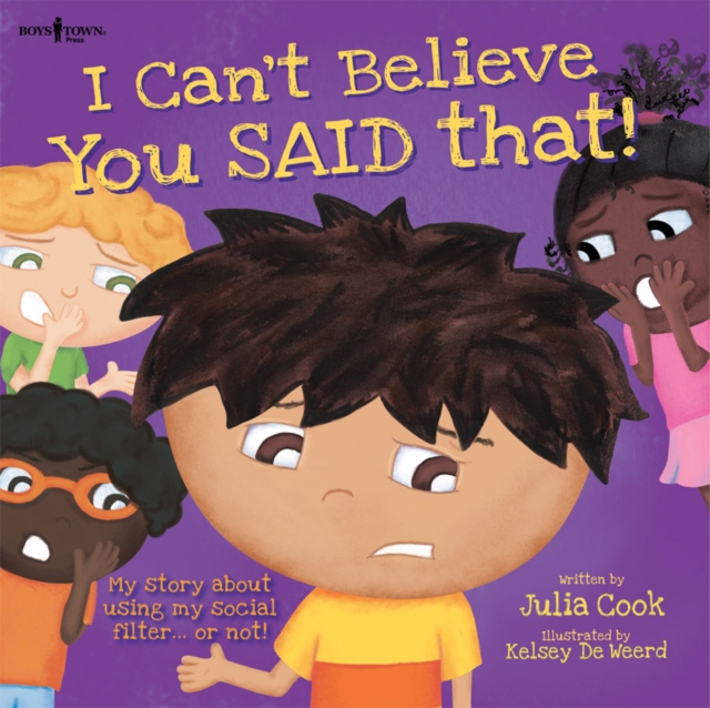 I Can't Believe You Said That! Inc. Audio CD : My Story About Using My Social Filter.or Not!, Paperback / softback Book