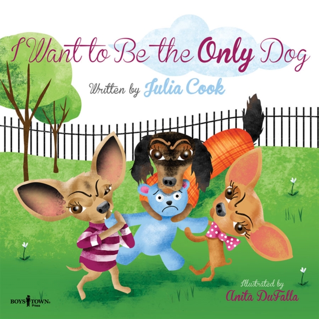 I Want to be the Only Dog, Paperback / softback Book