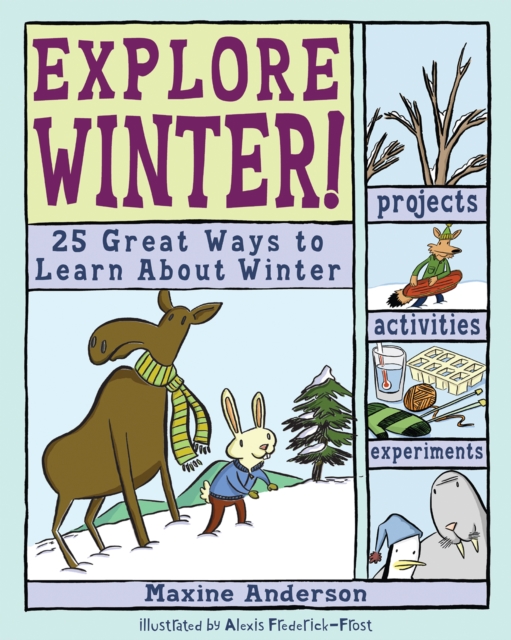 Explore Winter! : 25 Great Ways to Learn About Winter, PDF eBook