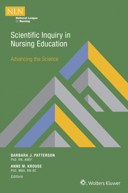 Scientific Inquiry in Nursing Education : Advancing the Science, Paperback / softback Book