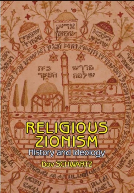 Religious Zionism : History and Ideology, Hardback Book