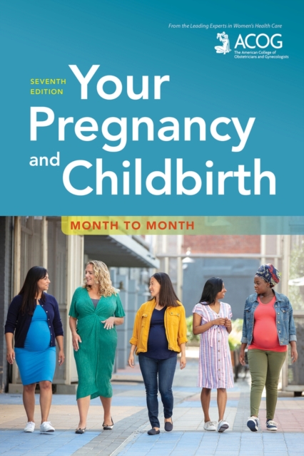Your Pregnancy and Childbirth : Month to Month, Paperback / softback Book