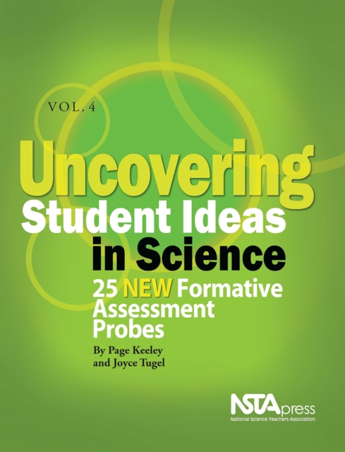 Uncovering Student Ideas in Science, Volume 4 : 25 New Formative Assessment Probes, EPUB eBook