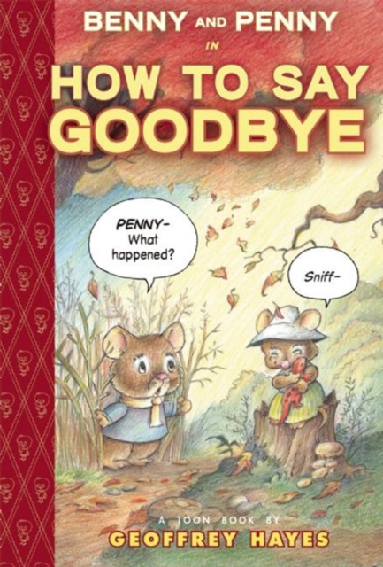 Benny and Penny in How To Say Goodbye, Paperback / softback Book