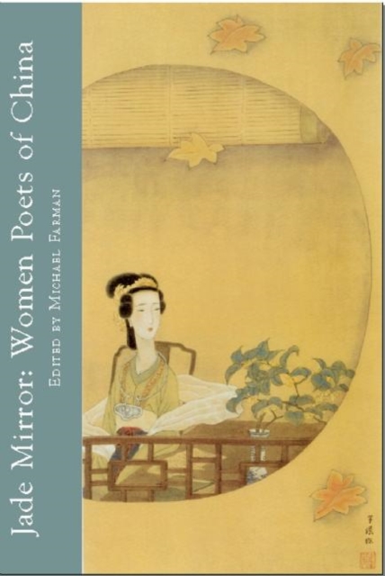 Jade Mirror: Women Poets of China, Paperback / softback Book