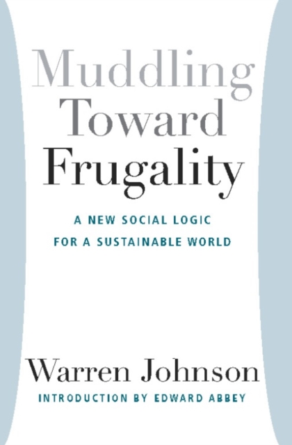 Muddling Toward Frugality, Paperback / softback Book