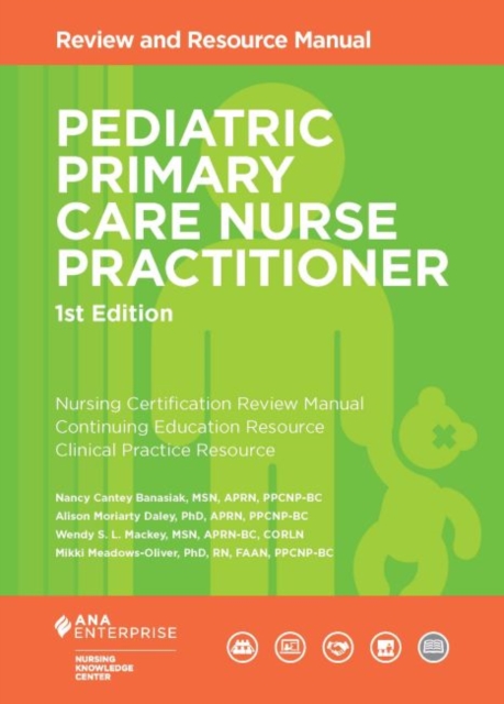 Pediatric Primary Care Nurse Practitioner : Review and Resource Manual, Paperback / softback Book