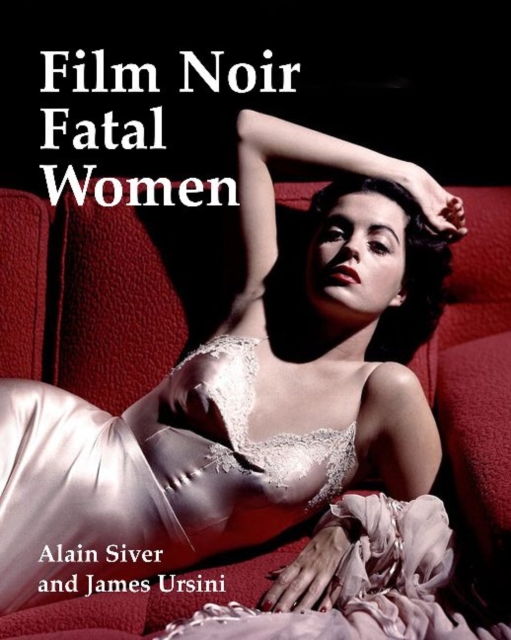 Film Noir Fatal Women, Paperback / softback Book