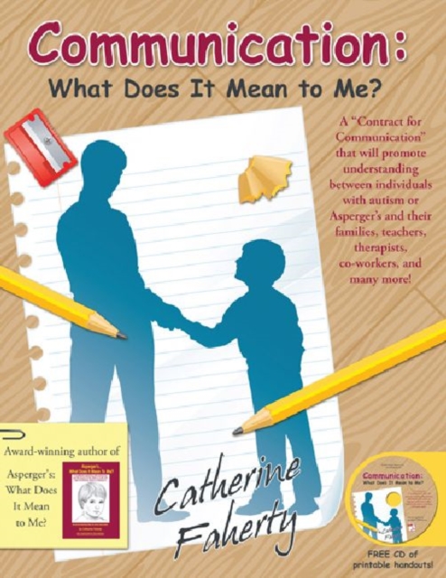 Communication: What Does it Mean to Me? : A "Contract for Communication" that will promote understanding between individuals with autism or Asperger's and their families, teachers, therapists, co-work, Multiple-component retail product Book