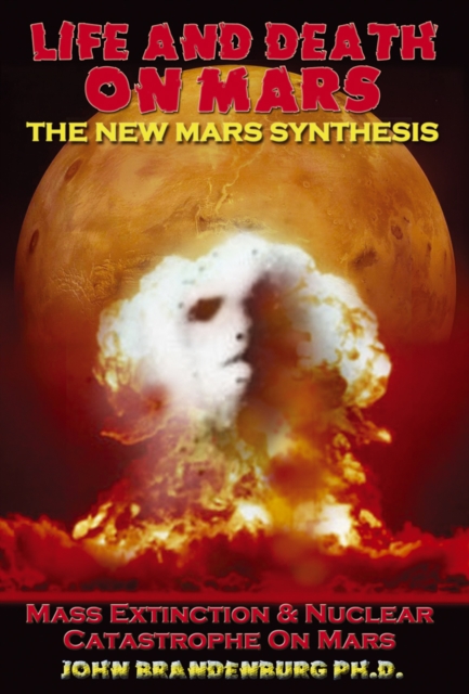 Life and Death on Mars : The New Mars Synthesis, Paperback / softback Book