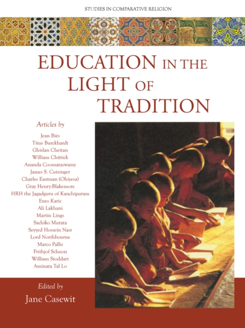 Education in the Light of Tradition : Studies in Comparative Religion, Paperback / softback Book