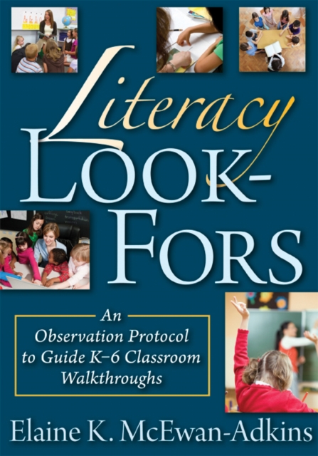 Literacy LookFors : An Observation Protocol to Guide K-6 Classroom Walkthroughs, EPUB eBook