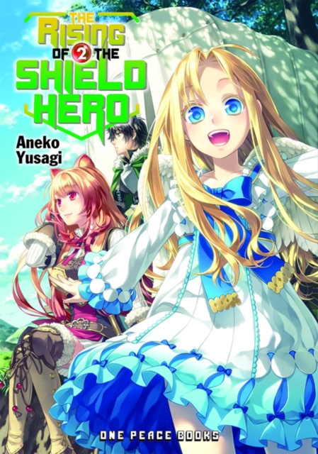 The Rising Of The Shield Hero Volume 02: Light Novel, Paperback / softback Book