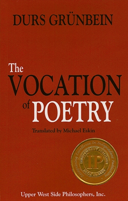 Vocation of Poetry (Winner of the 2011 Independent Publisher Book Award for Creative Non-Fiction)., EPUB eBook
