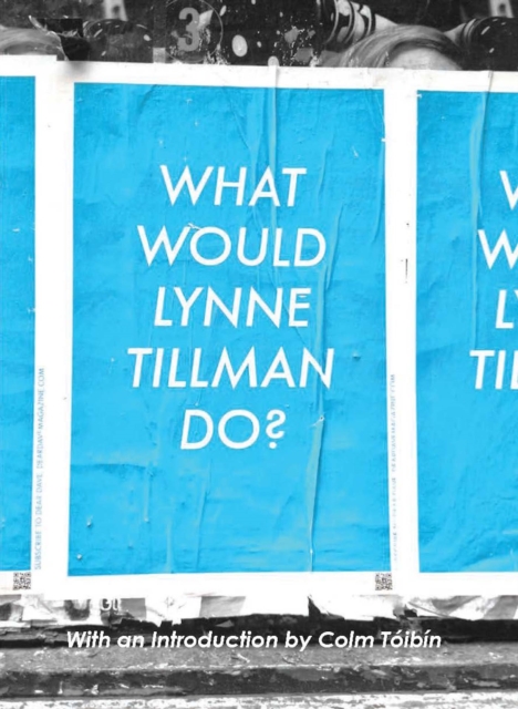What Would Lynne Tillman Do?, EPUB eBook