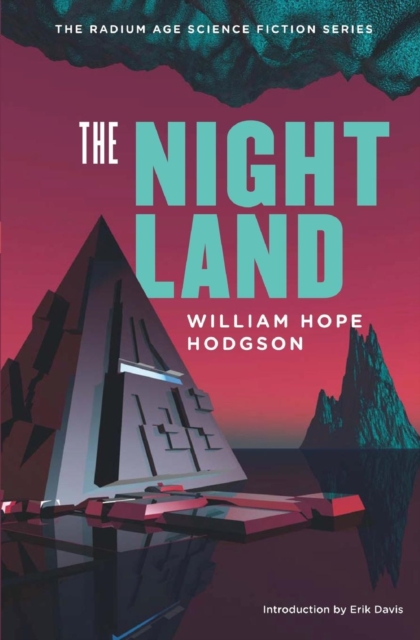 The Night Land : A Love Tale, Paperback / softback Book