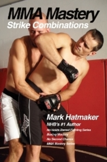 MMA Mastery: Strike Combinations, Paperback / softback Book