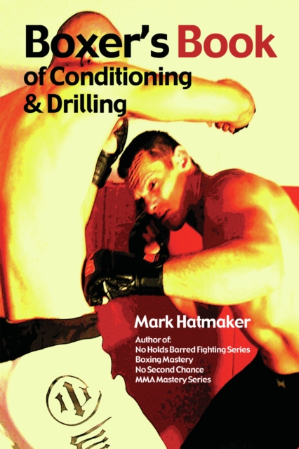 Boxer's Book of Conditioning &amp; Drilling, PDF eBook