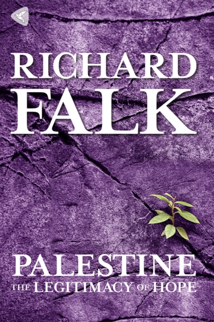 Palestine : The Legitimacy of Hope, Hardback Book