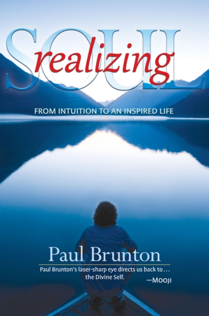 Realizing Soul : From Intuition to an Inspired Life, EPUB eBook