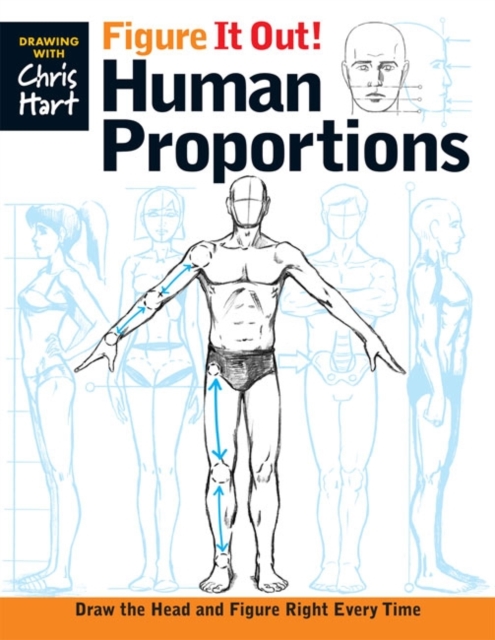 Figure It Out! Human Proportions : Draw the Head and Figure Right Every Time, Paperback / softback Book